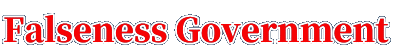 Falseness Government