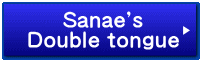 Sanae's Double tongue